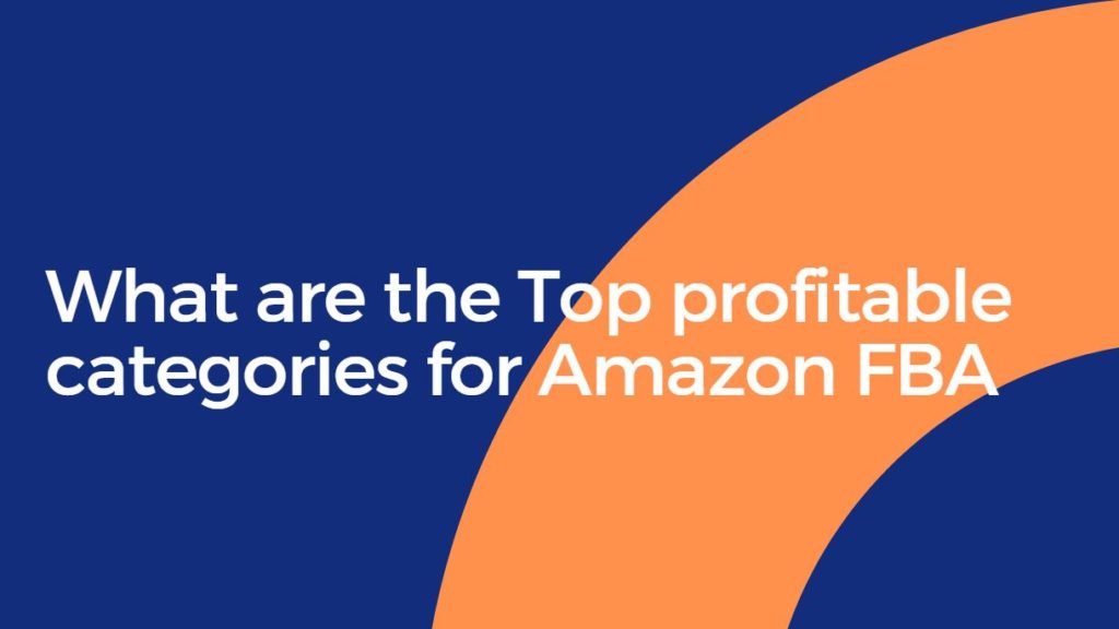 what-are-the-top-profitable-categories-for-amazon-fba